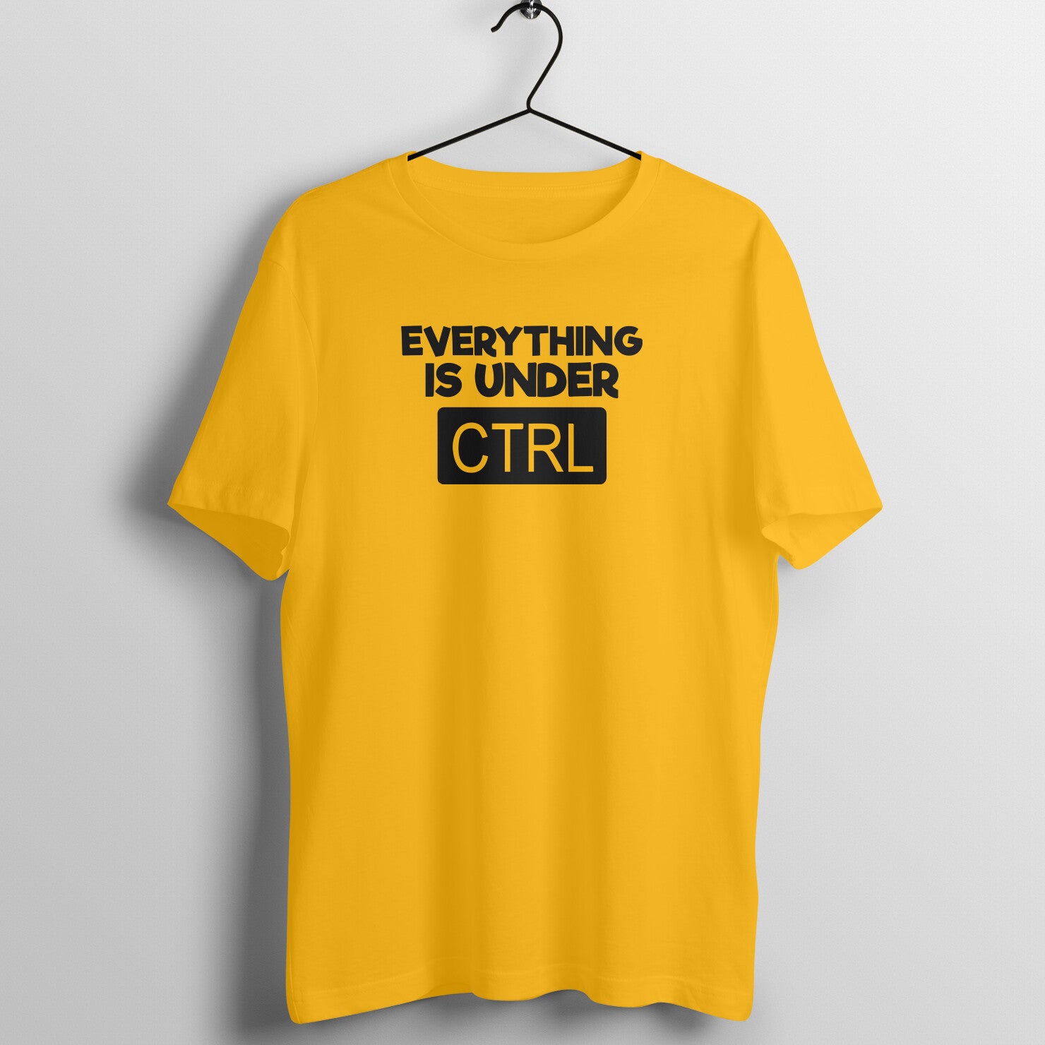 &quot;Everything is under CTRL&quot; - UNISEX HALF SLEEVE T-SHIRT (91C28)