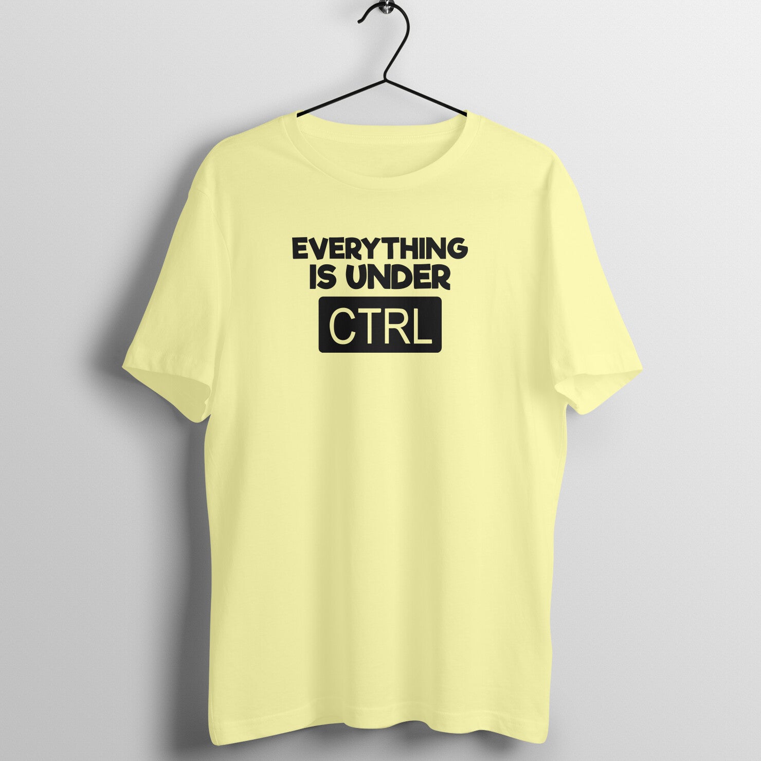 &quot;Everything is under CTRL&quot; - UNISEX HALF SLEEVE T-SHIRT (91C28)