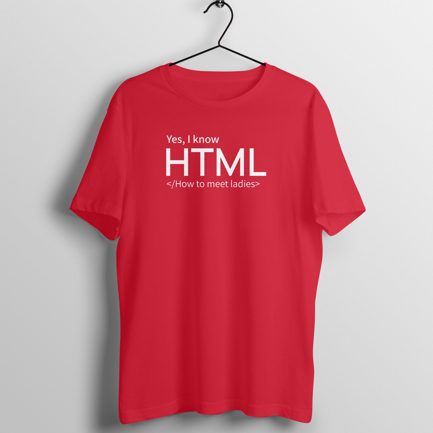 &quot;YES, I KNOW HTML ...&quot; - MEN HALF SLEEVE T-SHIRT (91C29)