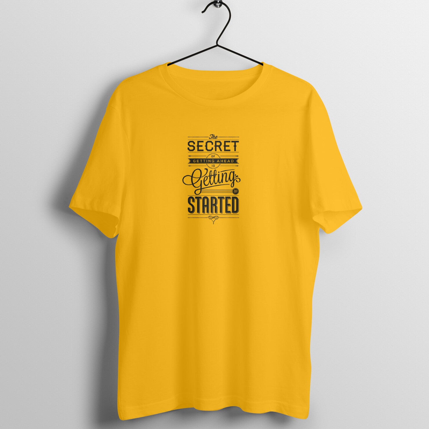 &quot;Secret of getting ahead ...&quot; - UNISEX HALF SLEEVE T-SHIRT (91C36)