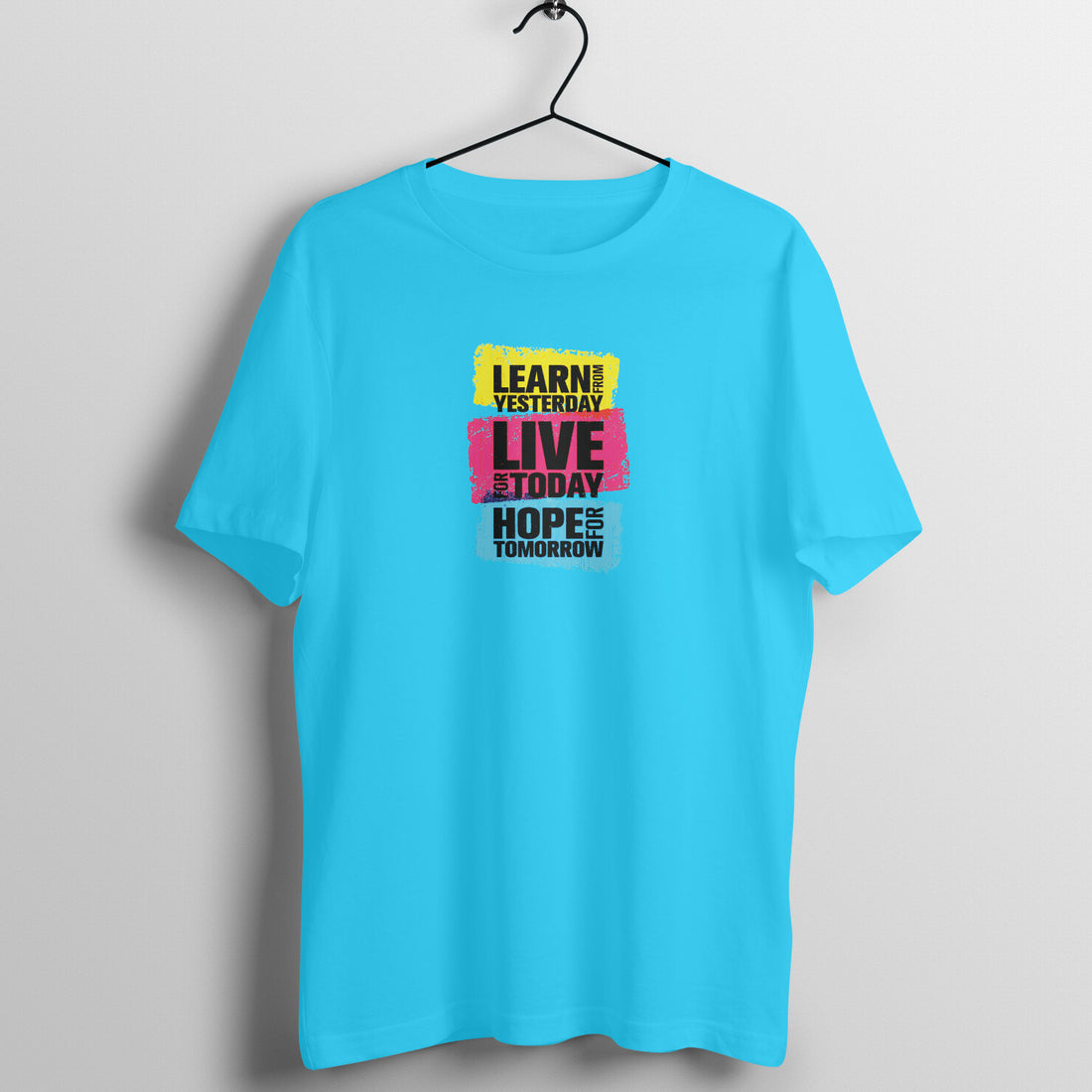 &quot;Learn from yesterday, Live for today, Hope for tmrw&quot; - UNISEX HALF SLEEVE T-SHIRT (91C37)