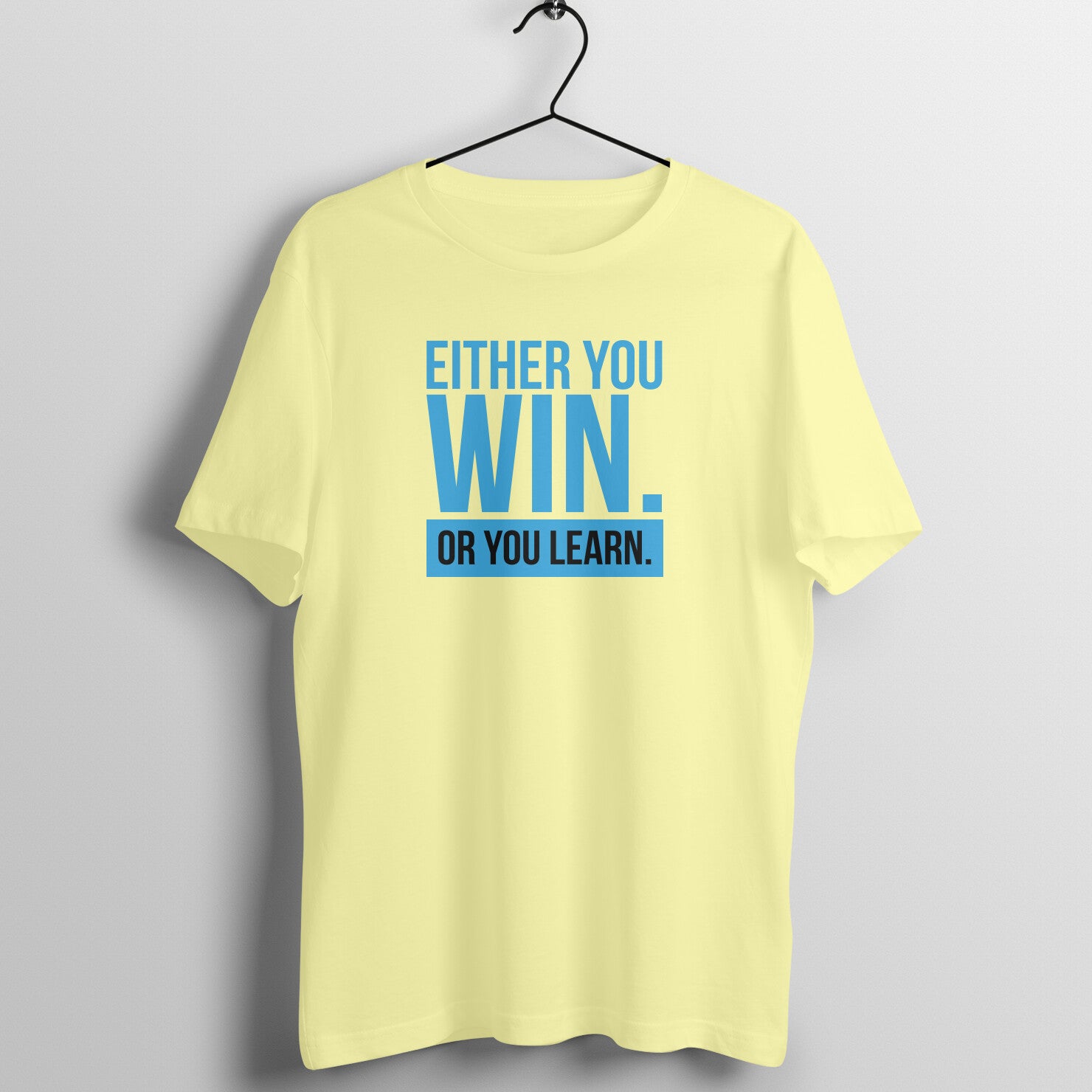 &quot;Either you win OR you learn&quot; - UNISEX HALF SLEEVE T-SHIRT (91C44)