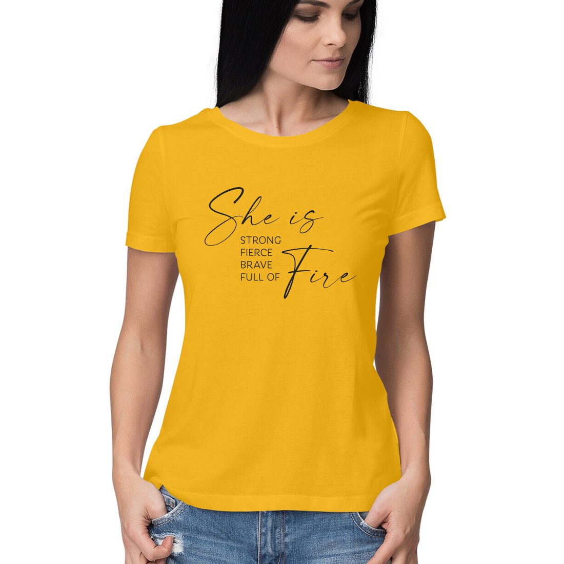 "She is Strong, Fierce, Brave, Full of Fire" - HALF SLEEVE T-SHIRT for GIRLS (91C61)
