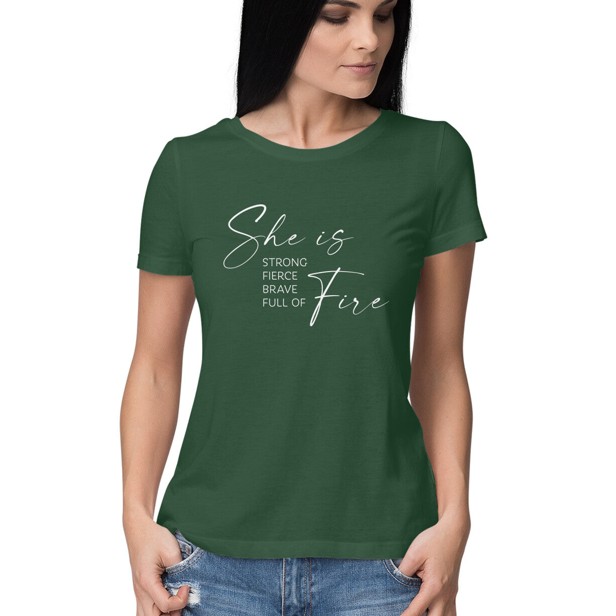 &quot;She is Strong, Fierce, Brave, Full of Fire&quot; - HALF SLEEVE T-SHIRT for GIRLS (91C61)