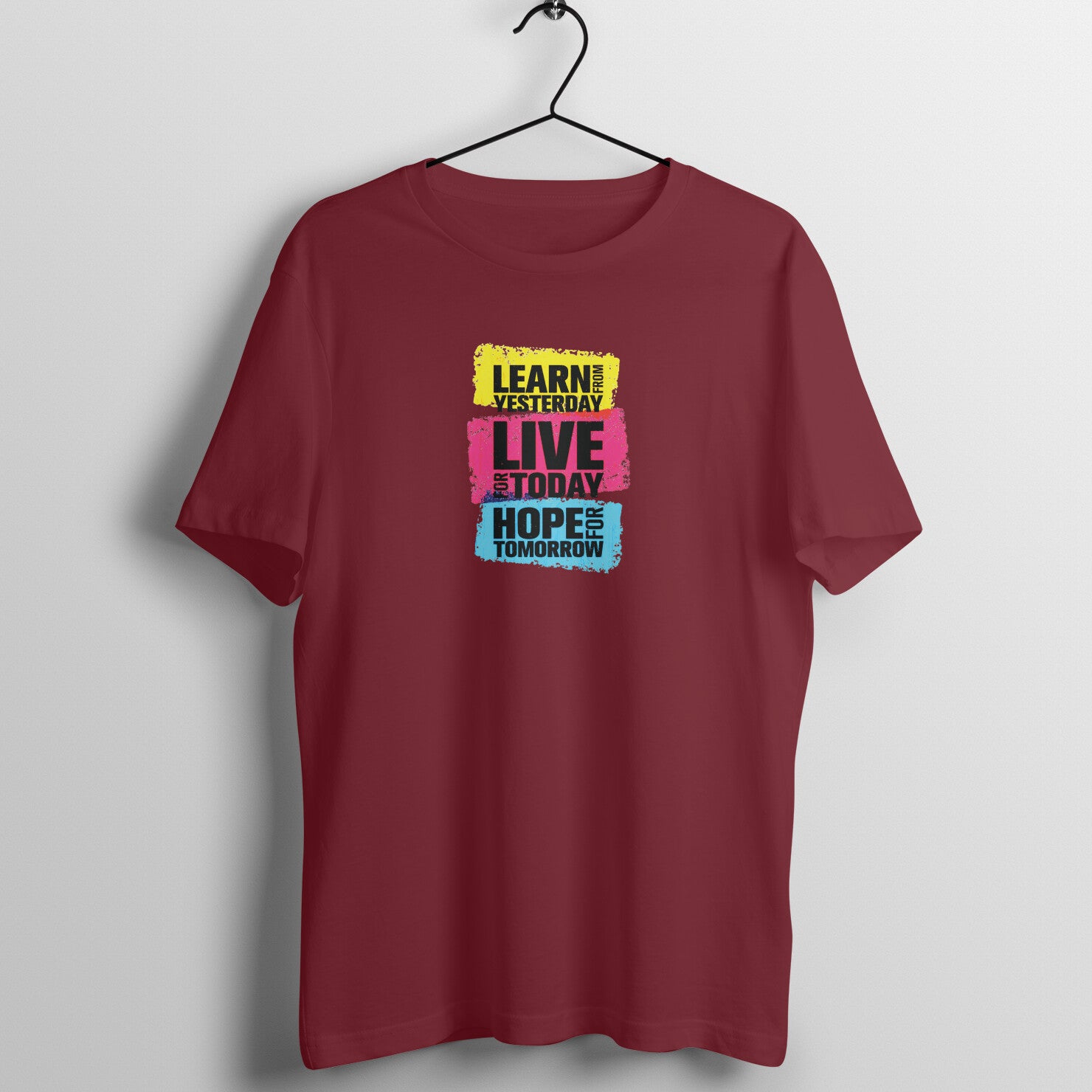 &quot;Learn from yesterday, Live for today, Hope for tmrw&quot; - UNISEX HALF SLEEVE T-SHIRT (91C37)