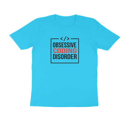 &quot;OBSESSIVE CODING DISORDER&quot; - UNISEX HALF SLEEVE T-SHIRT (91C5)