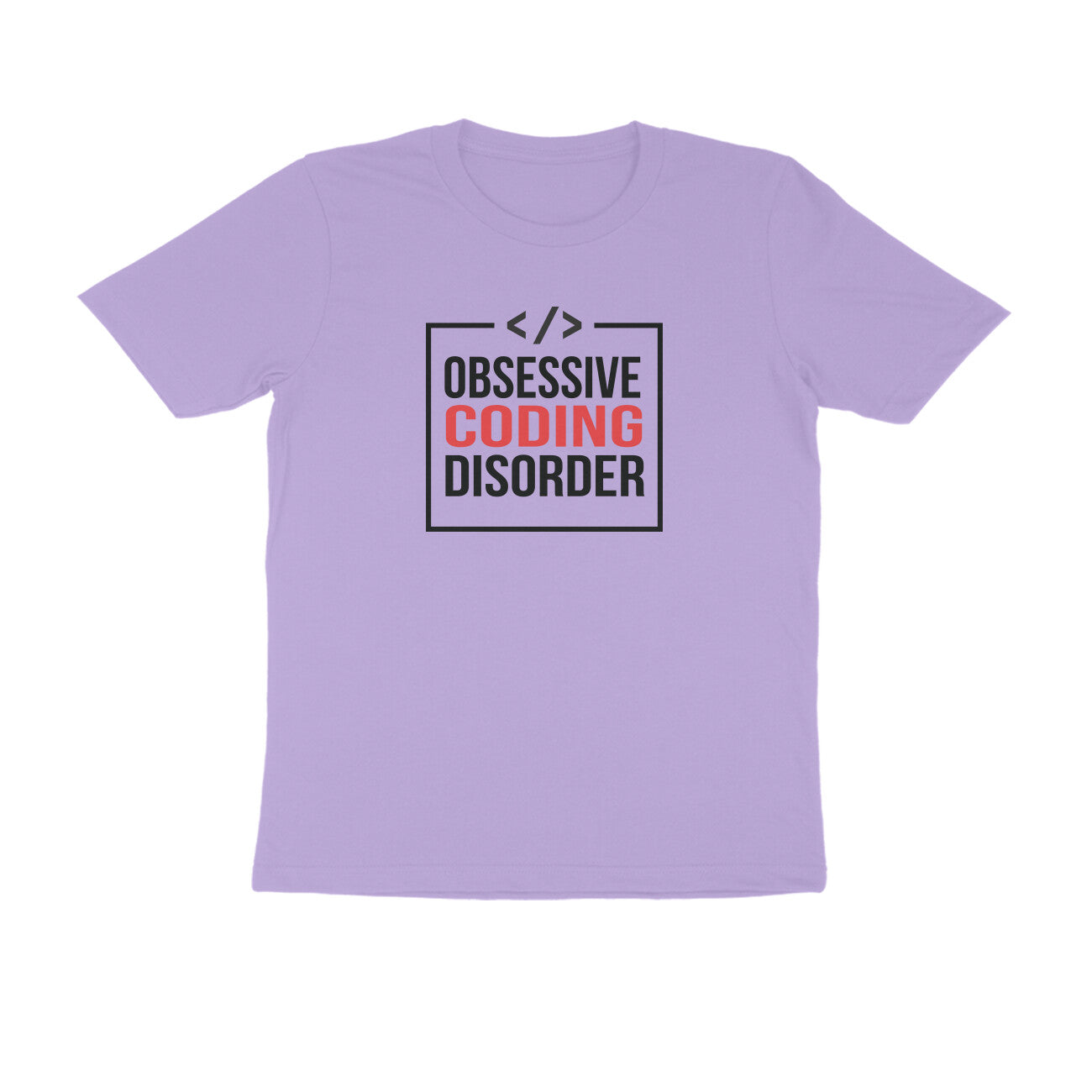 &quot;OBSESSIVE CODING DISORDER&quot; - UNISEX HALF SLEEVE T-SHIRT (91C5)