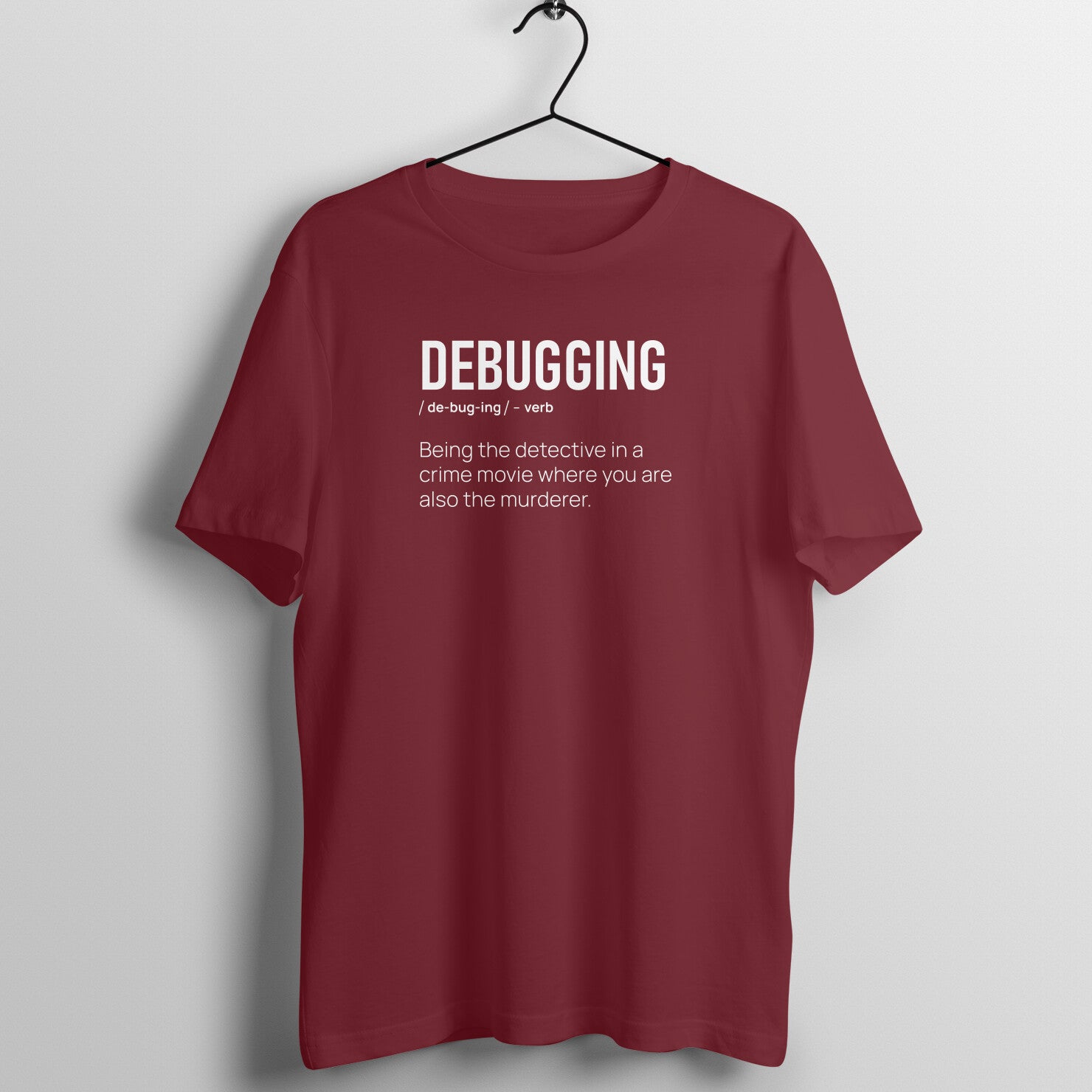 &quot;DEBUGGING&quot; - UNISEX HALF SLEEVE T-SHIRT (91C2)