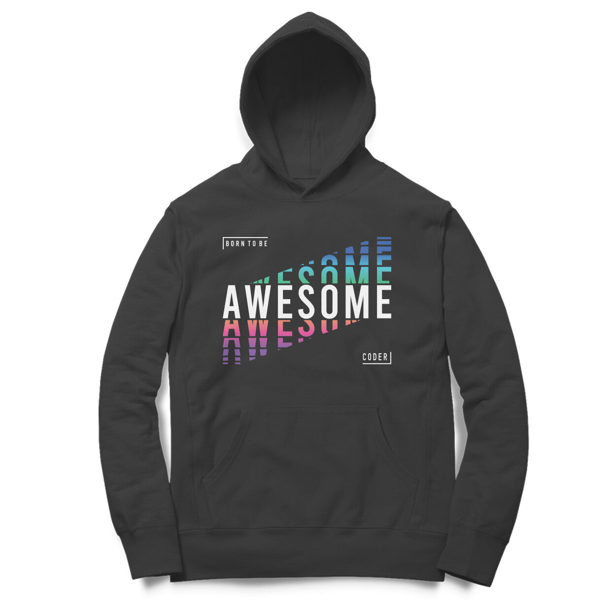 “Born to be Awesome Coder“ - UNISEX HOODIE (91H12)