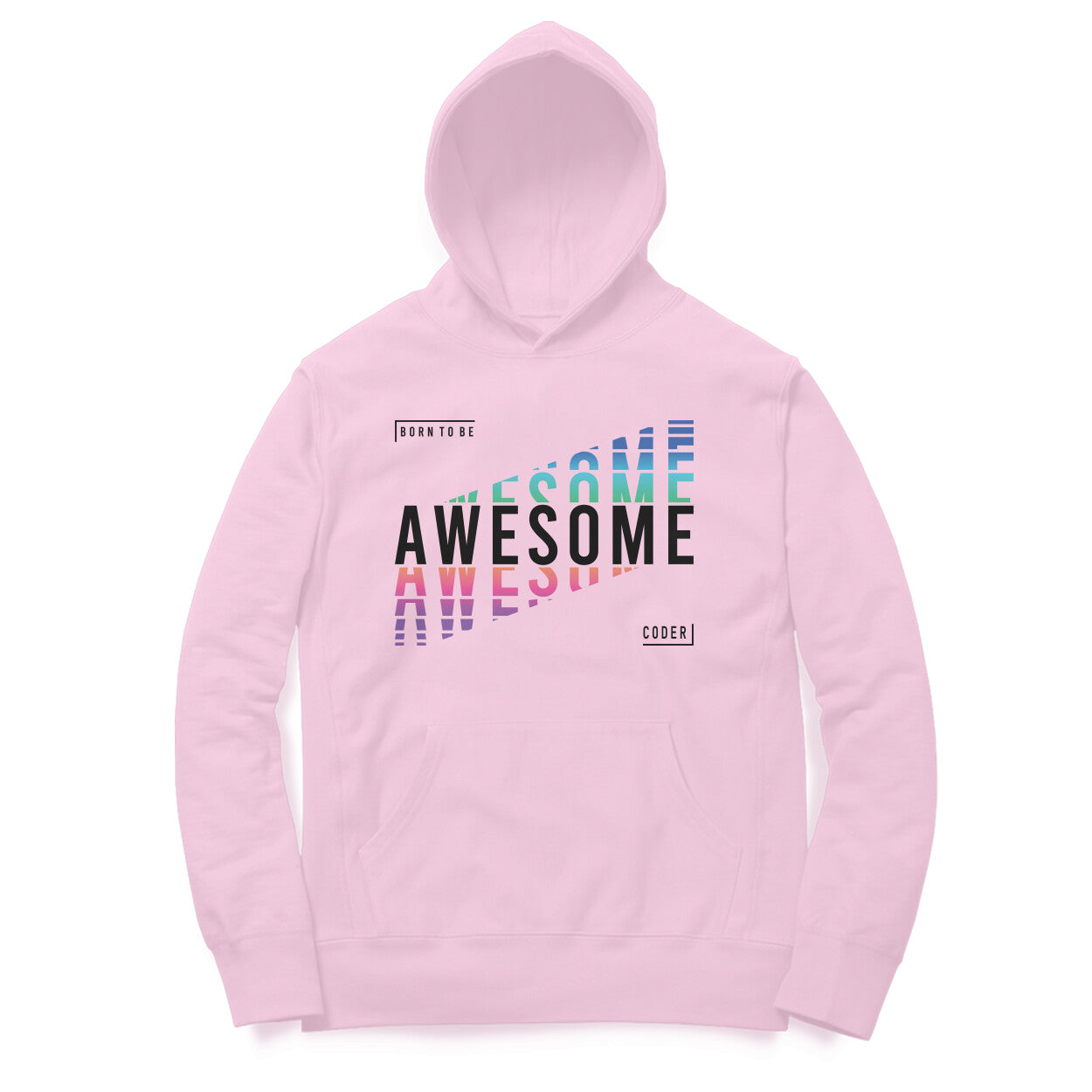 “Born to be Awesome Coder“ - UNISEX HOODIE (91H12)