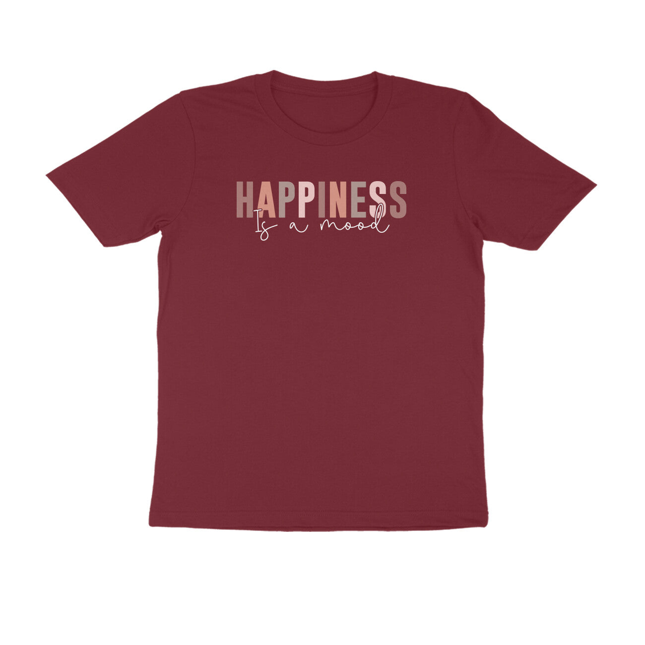 &quot;HAPPINESS is a mood&quot; - UNISEX HALF SLEEVE T-SHIRT (91C94)